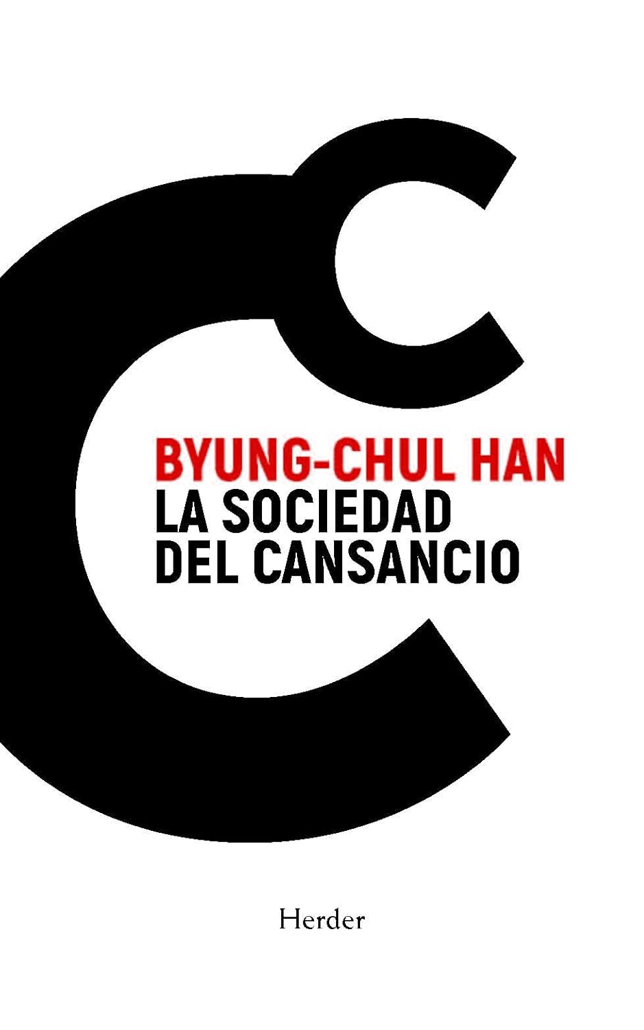 LA SOCIEDAD DEL CANSANCIO: CUARTA EDICIÓN ESPECIAL