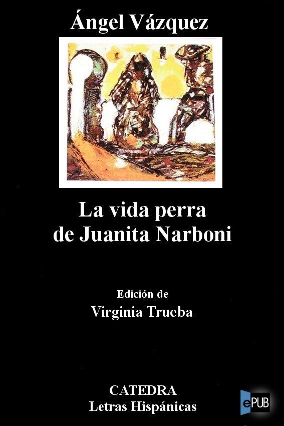 La vida perra de Juanita Narboni