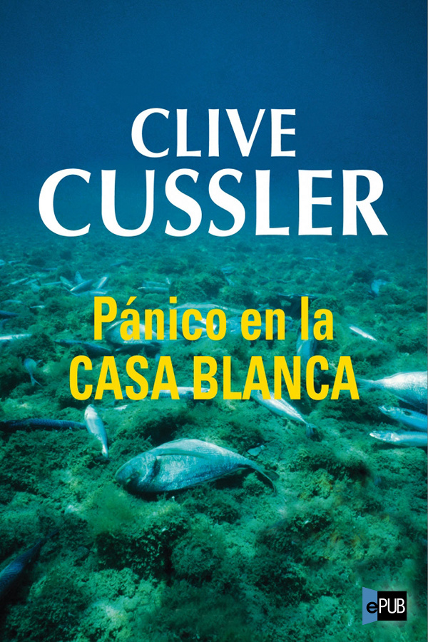 Pánico en la Casa Blanca