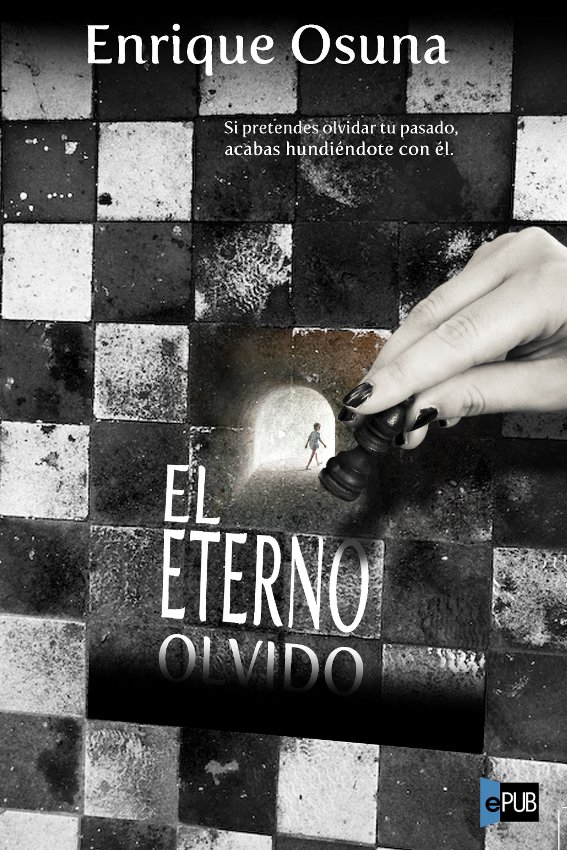 El eterno olvido