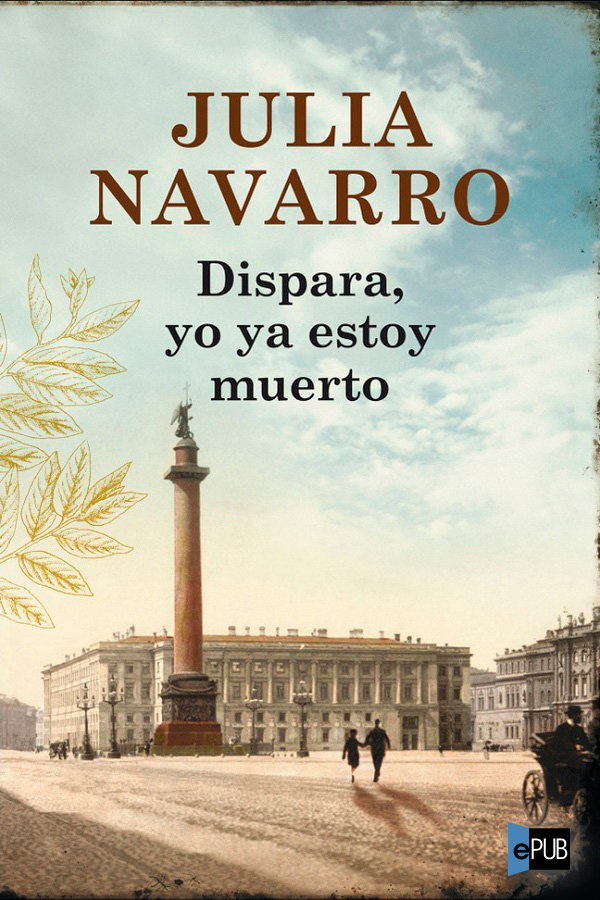 Dispara, yo ya estoy muerto