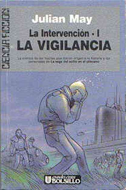 La intervención I. La vigilancia