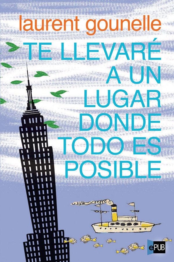 Te llevaré a un lugar donde todo es posible