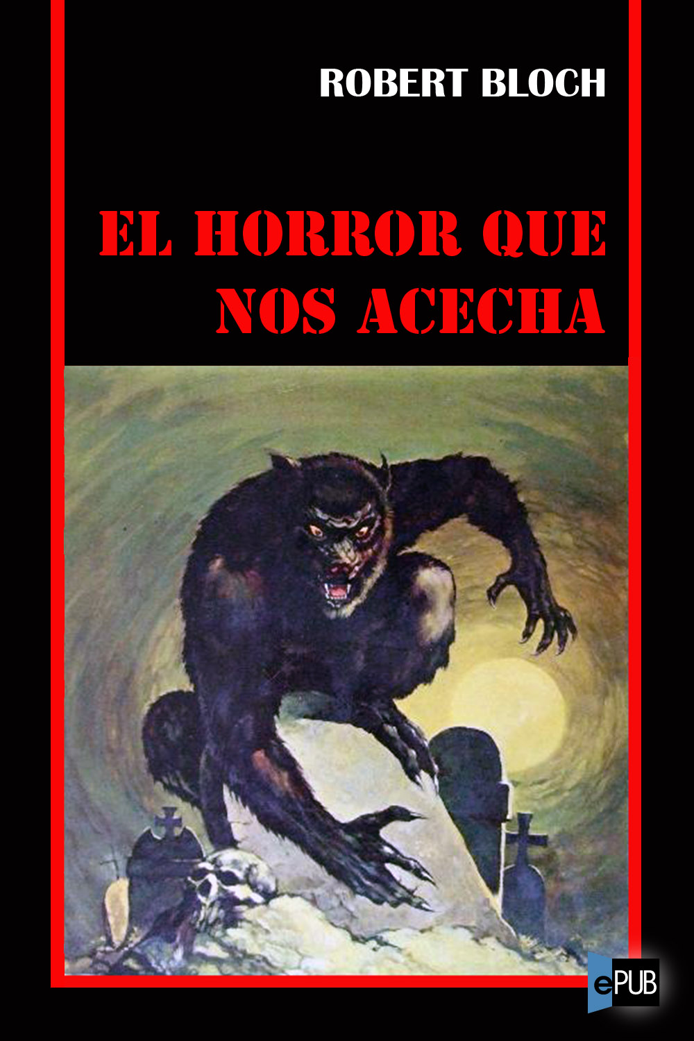 El horror que nos acecha