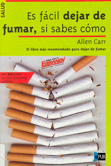 Es fácil dejar de fumar, si sabes cómo
