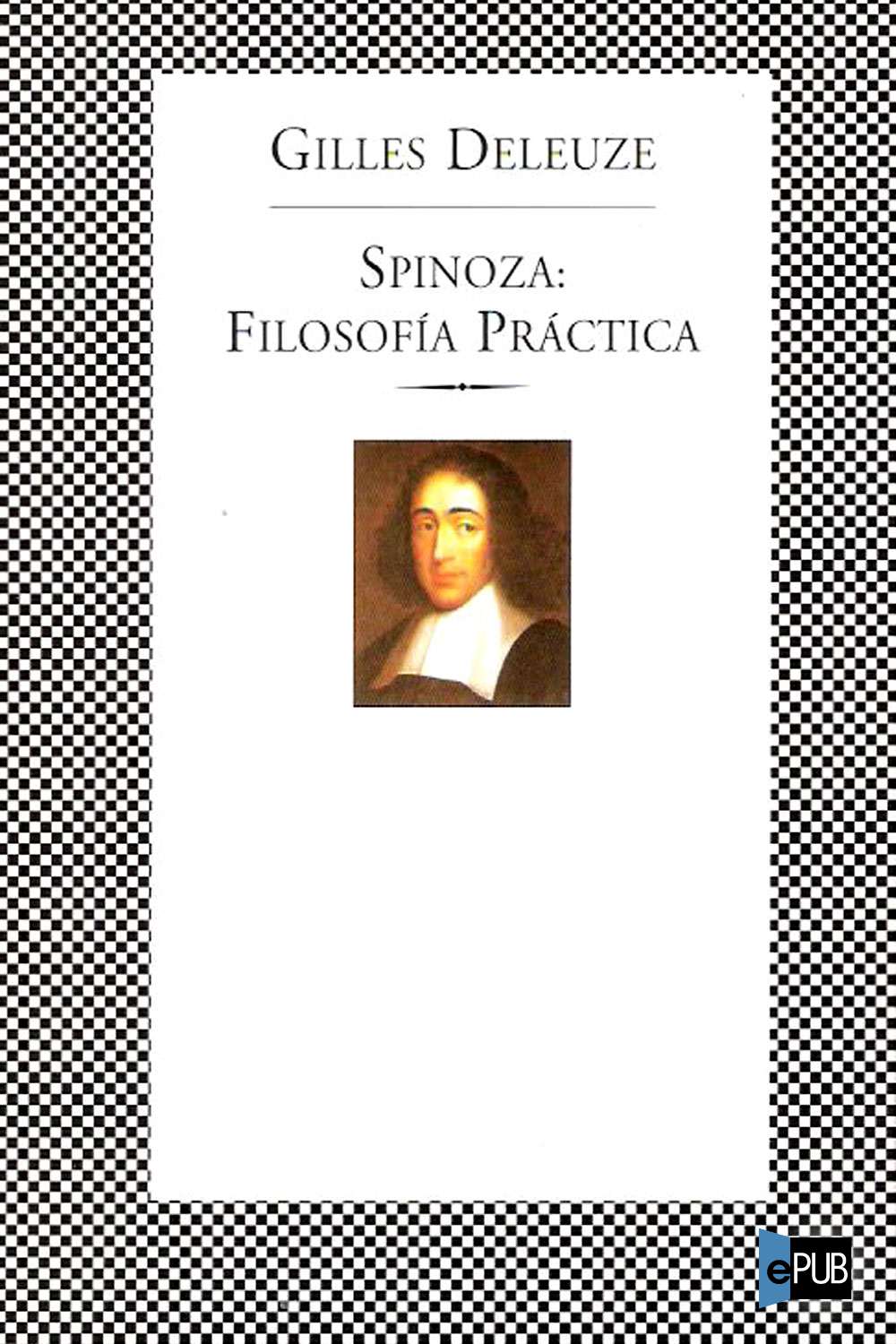 Spinoza: filosofía práctica