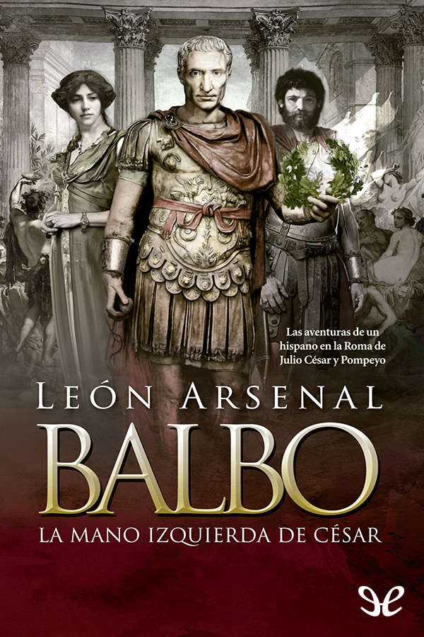 Balbo. La mano izquierda de César