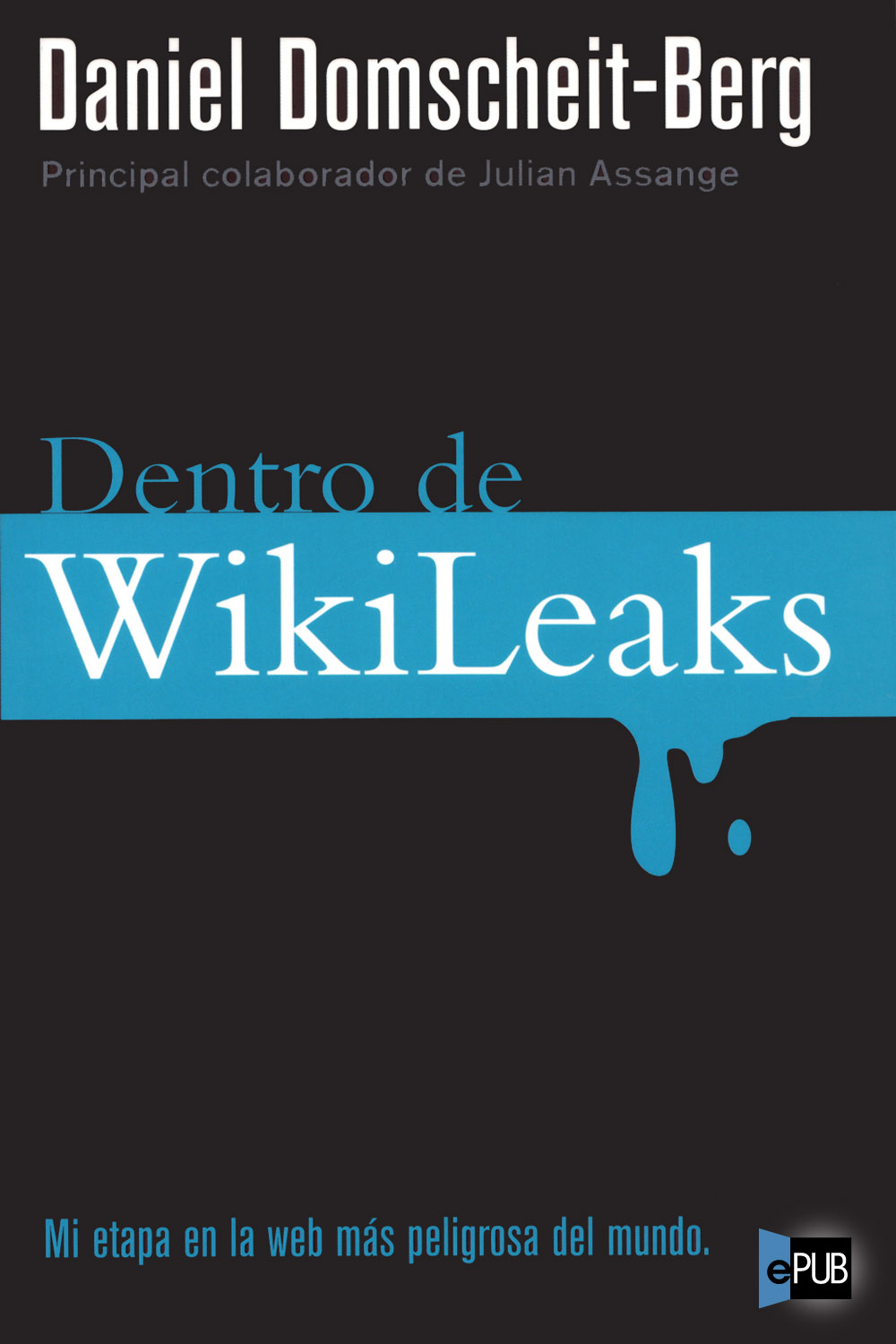 Dentro de WikiLeaks