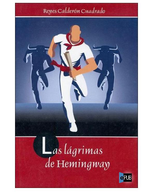 Las lágrimas de Hemingway