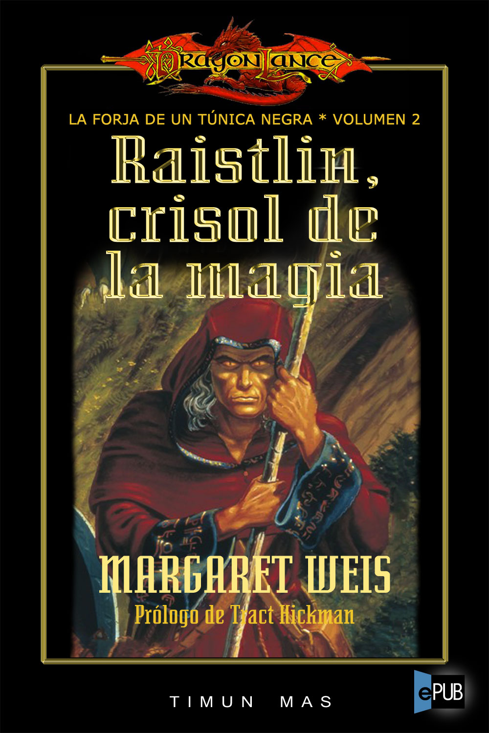 Raistlin, crisol de magia