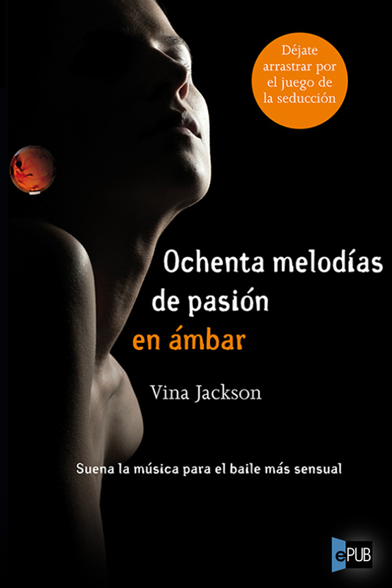 Ochenta melodías de pasión en ámbar