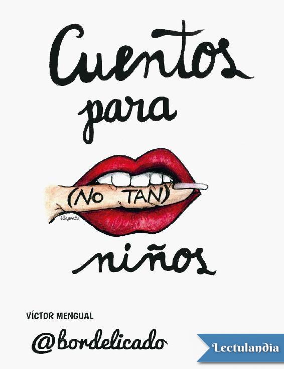 Cuentos para (no tan) niños