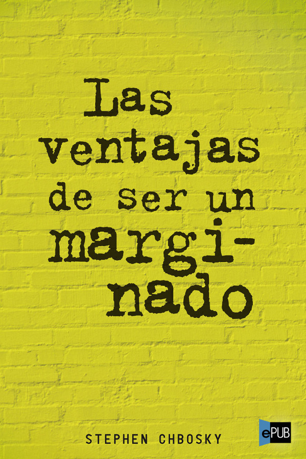 Las ventajas de ser un marginado