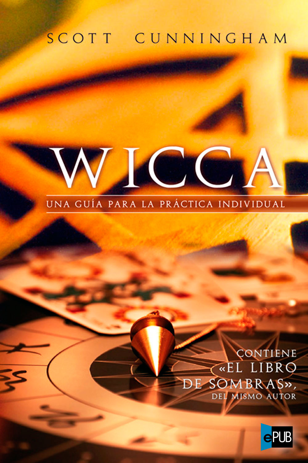Wicca: Una guía para la práctica individual