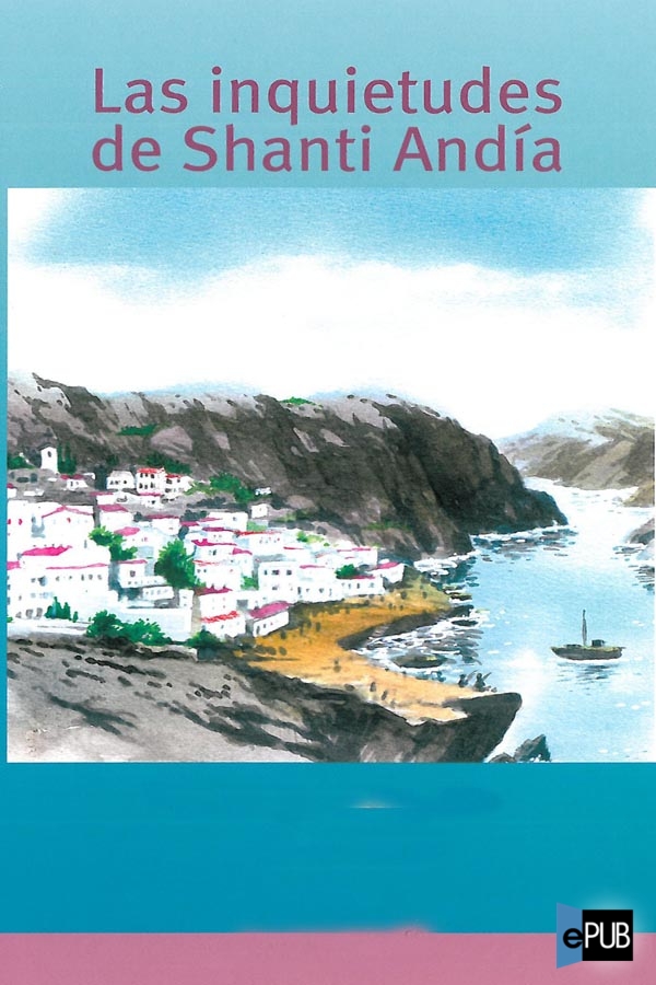 Las Inquietudes de Shanti Andía