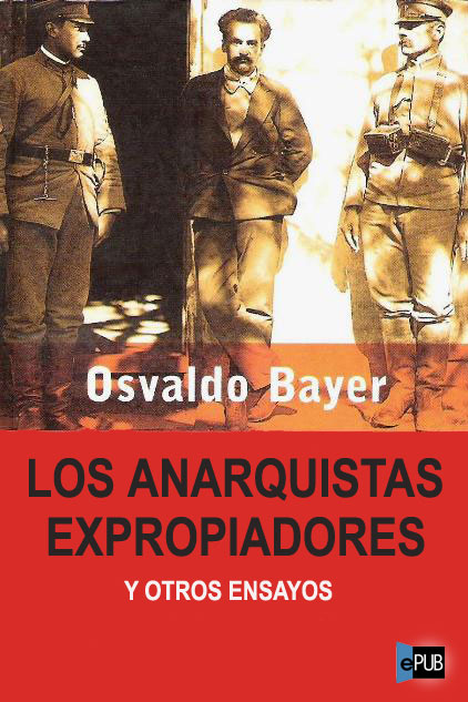 Los anarquistas expropiadores