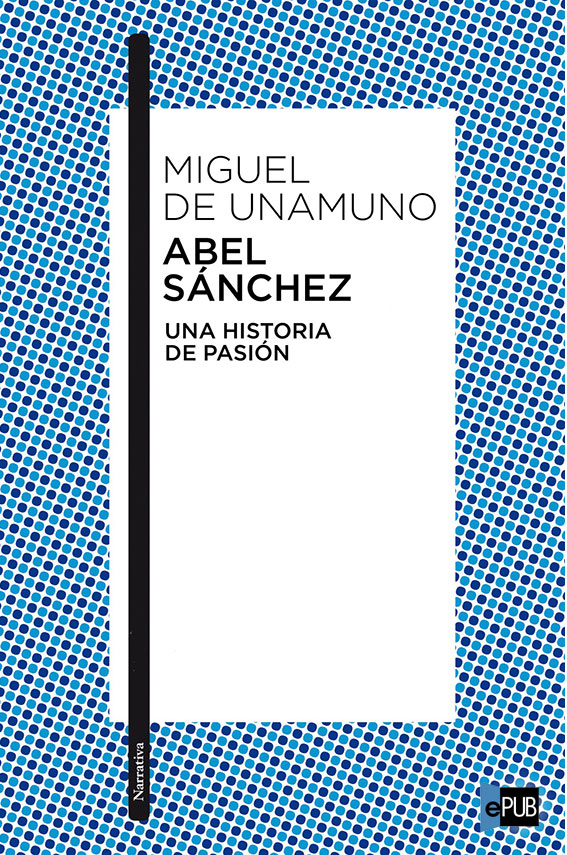 Abel Sánchez - Una historia de pasión