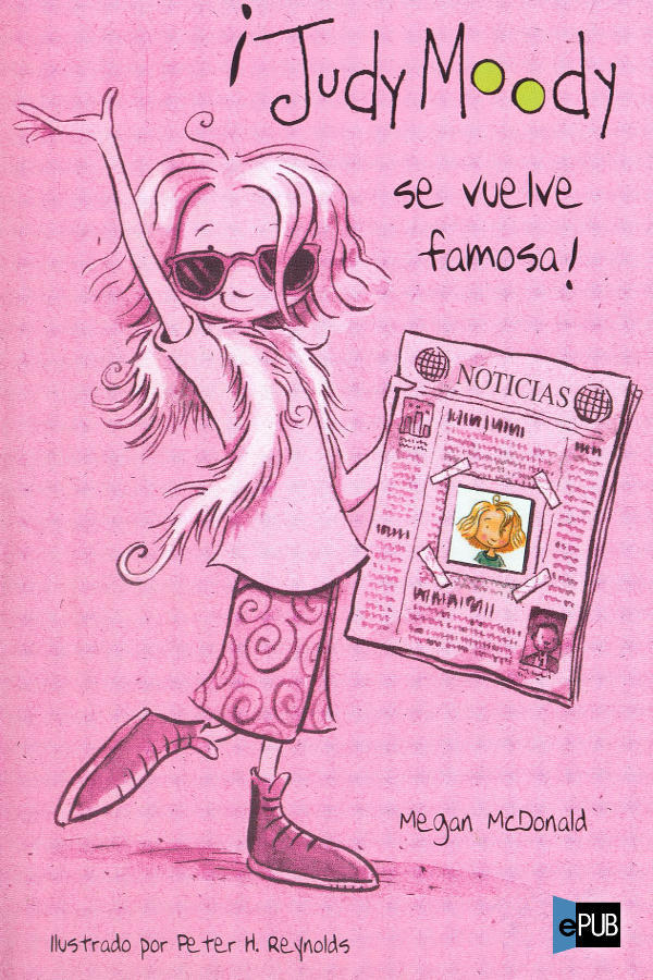 ¡Judy Moody se vuelve famosa!