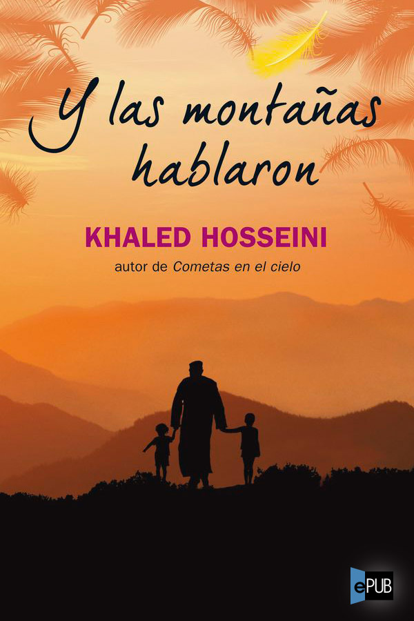 Y las montañas hablaron