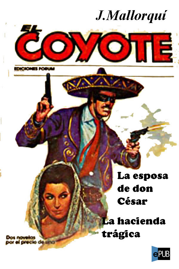 La esposa de don César / La hacienda trágica