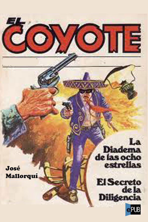La diadema de las ocho estrellas / El secreto de la diligencia