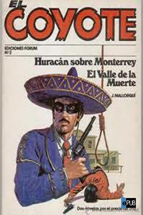 Huracán sobre Monterrey / El valle de la Muerte