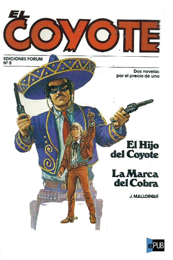 El hijo del Coyote / La marca del Cobra