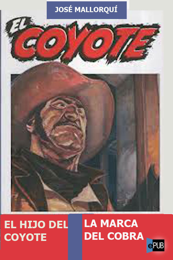 El hijo del Coyote/La marca del Cobra