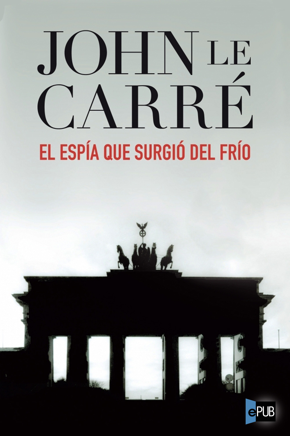 El espía que surgió del frío