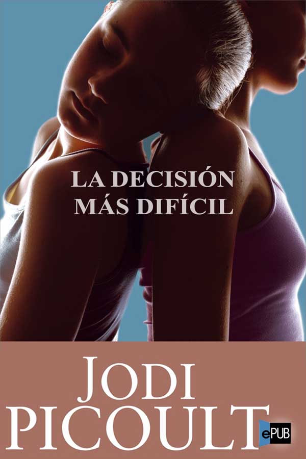 La decisión más difícil