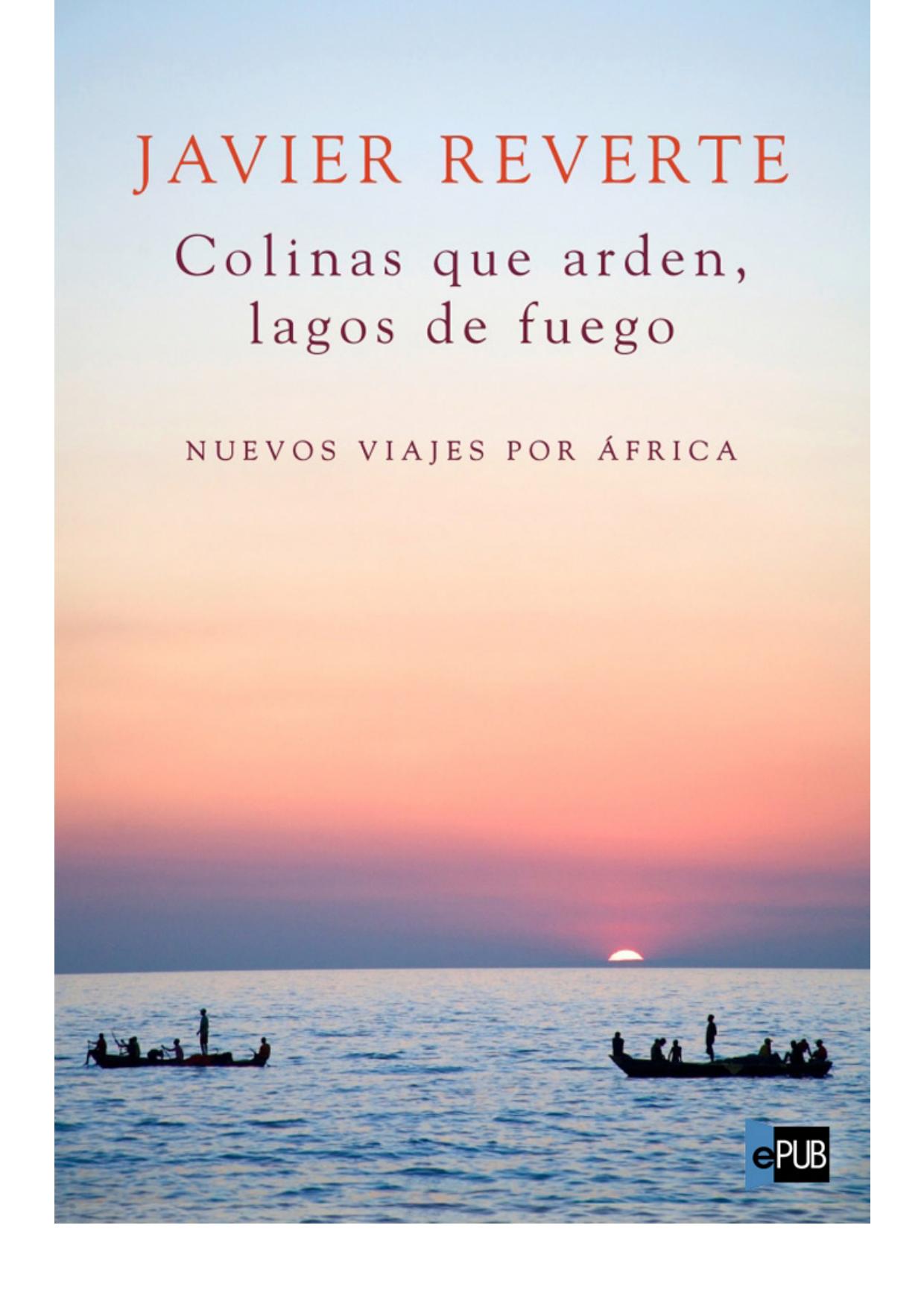 Colinas que arden, lagos de fuego