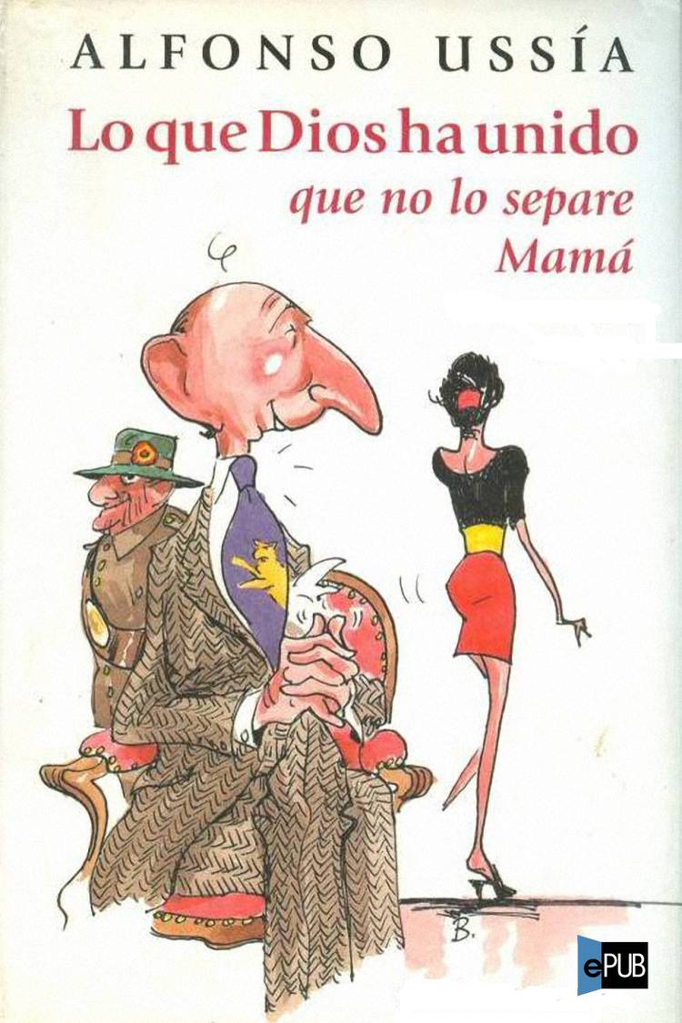 Lo que Dios ha unido, que no lo separe Mamá