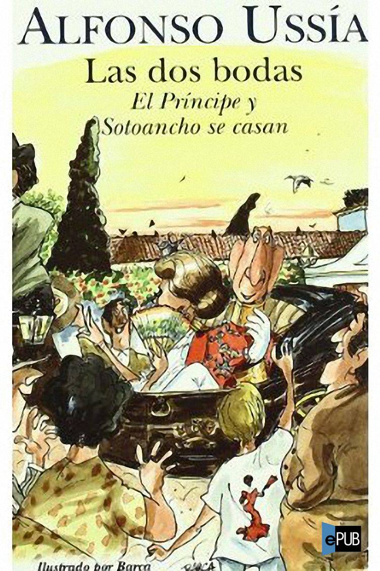 Las dos bodas: el Príncipe y Sotoancho se casan