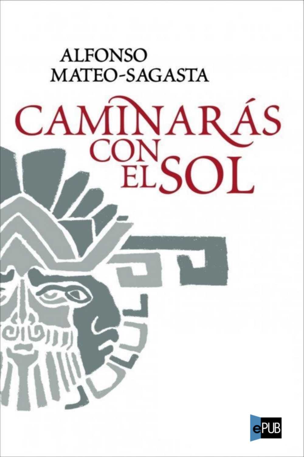 Caminarás con el sol