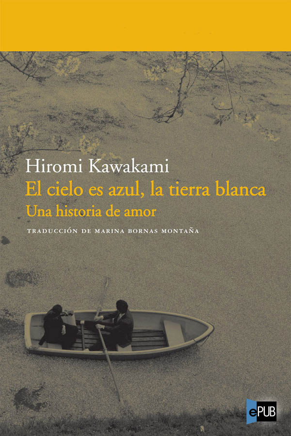 El cielo es azul, la tierra blanca