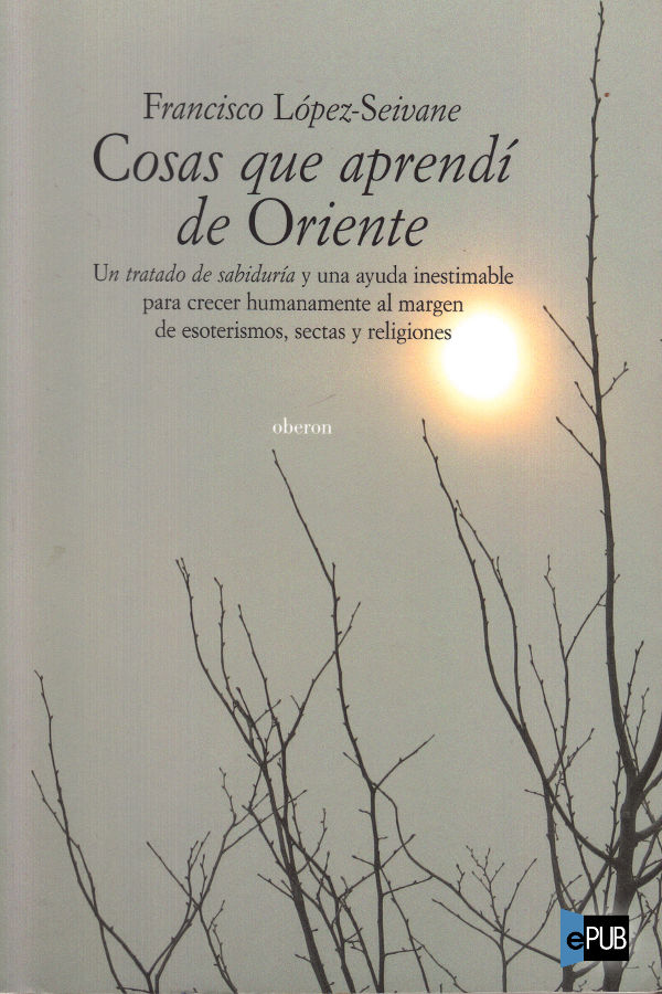 Cosas que aprendí de Oriente