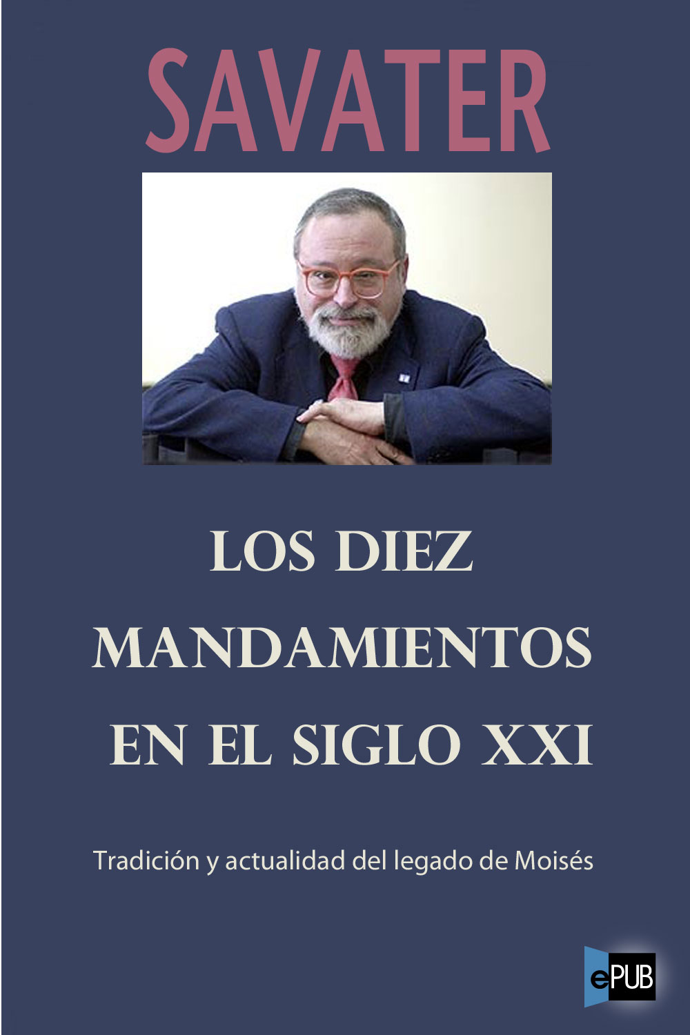 Los diez mandamientos del siglo XXI