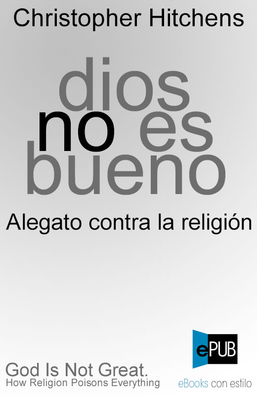 Dios no es bueno