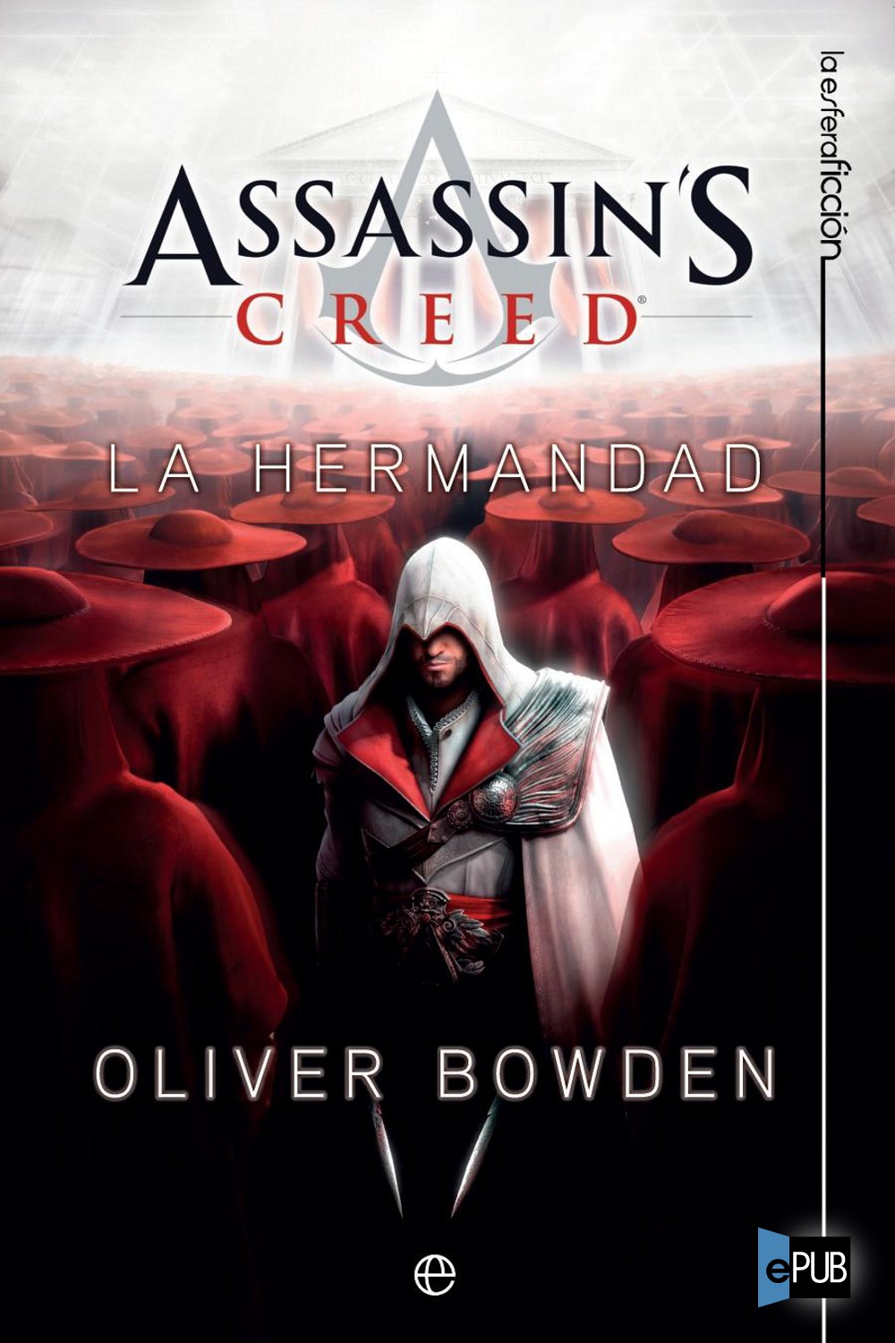 Assassin's Creed. La Hermandad