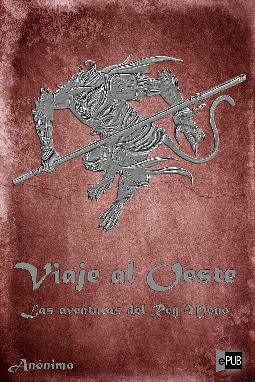Viaje al Oeste. Las aventuras del Rey Mono