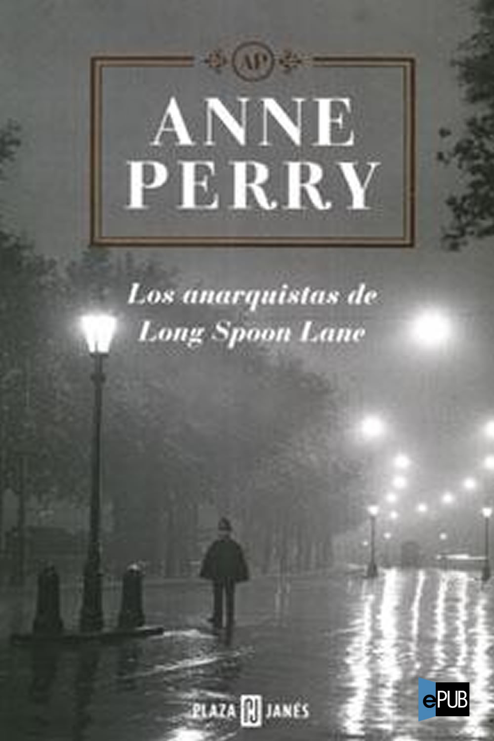 Pitt 24 - Los anarquistas de Long Spoon Lane